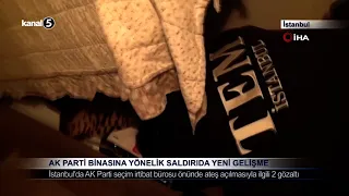 AK Parti Binasına Yönelik Saldırıda Yeni Gelişme