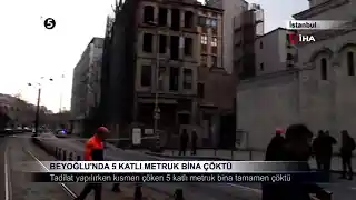 Beyoğlu’nda 5 Katlı Metruk Bina Çöktü
