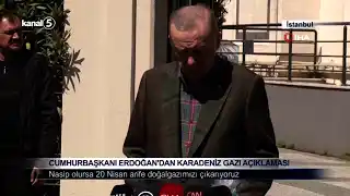Cumhurbaşkanı Erdoğan’dan Karadeniz Gazı Açıklaması