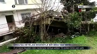 Ordu’da Heyelan Nedeniyle Bir Bina Yan Yattı
