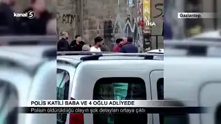 Polis Katili Baba ve 4 Oğlu Adliyede