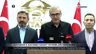 Adıyaman’a Savunma Sanayi Yatırımları Yapılacak