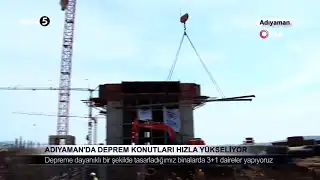 Adıyaman’da Deprem Konutları Hızla Yükseliyor