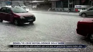 Denizli’ye Ceviz Büyüklüğünde Dolu Yağdı