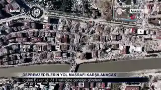 Depremzedelerin Yol Masrafı Karşılanacak