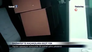 Gaziantep’te Kaçakçılara Geçit Yok