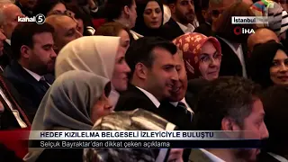 Hedef Kızılelma Belgeseli İzleyiciyle Buluştu