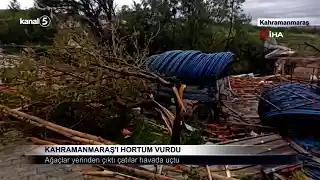 Kahramanmaraş’ı Hortum Vurdu