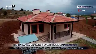 Kahramanmaraş’ta Köy Evleri Hızla Tamamlanıyor