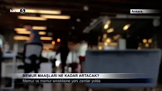 Memur Maaşları Ne Kadar Artacak?