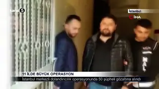 11 İlde Büyük Operasyon