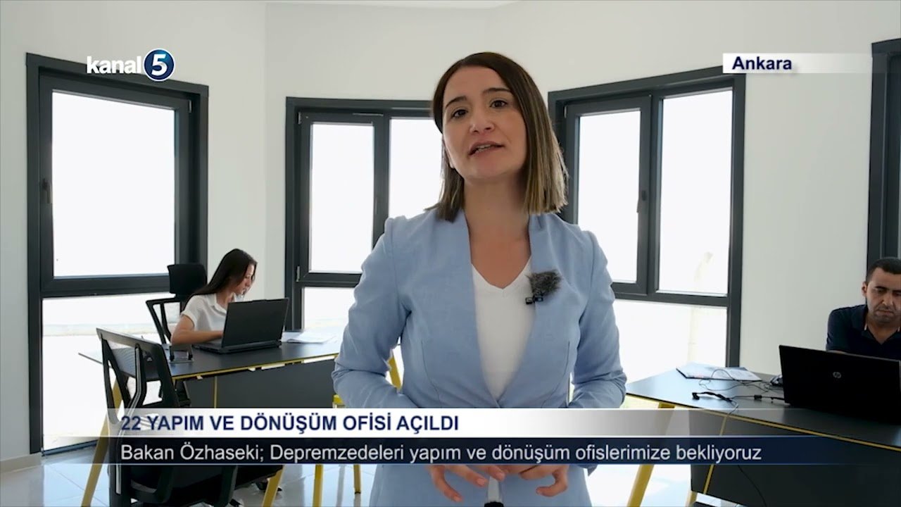 22 Yapım ve Dönüşüm Ofisi Açıldı