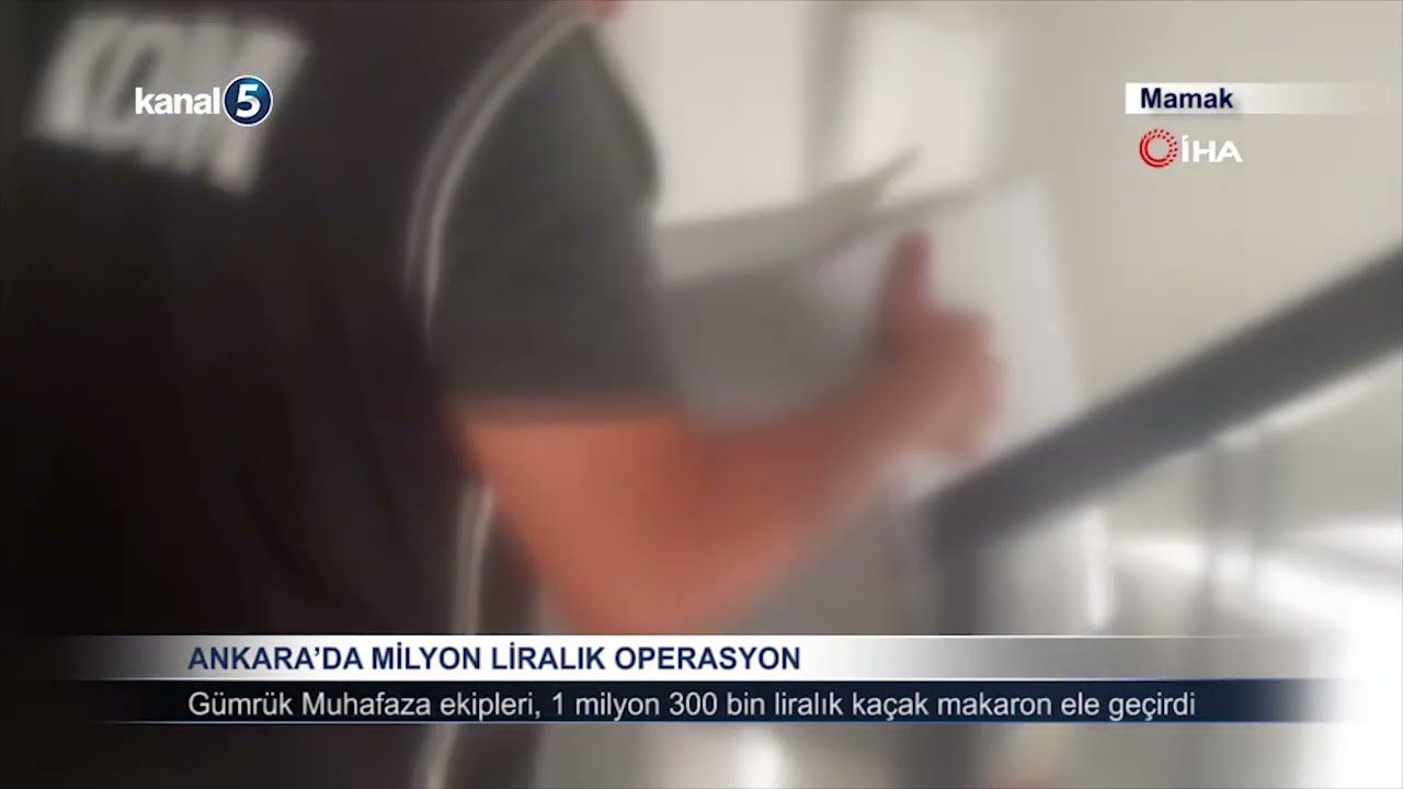 Ankara’da Milyon Liralık Operasyon