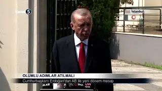 Cumhurbaşkanı Erdoğan’dan AB ile yeni dönem mesajı