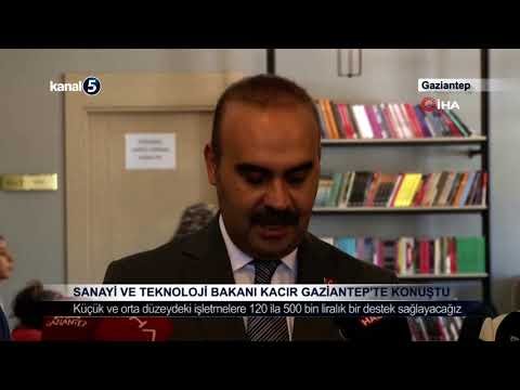 Sanayi ve Teknoloji Bakanı Kacır Gaziantep’te Konuştu