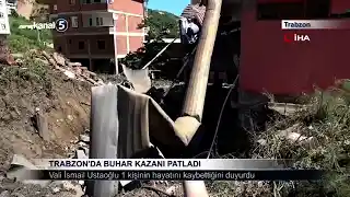 Trabzon’da Buhar Kazanı Patladı
