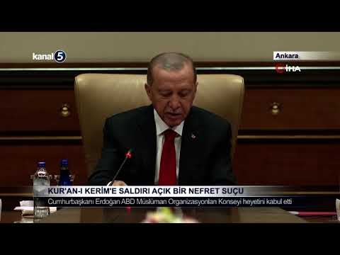 Cumhurbaşkanı Erdoğan; Kur’an-ı Kerim’e Saldırı Açık Bir Nefret Suçu