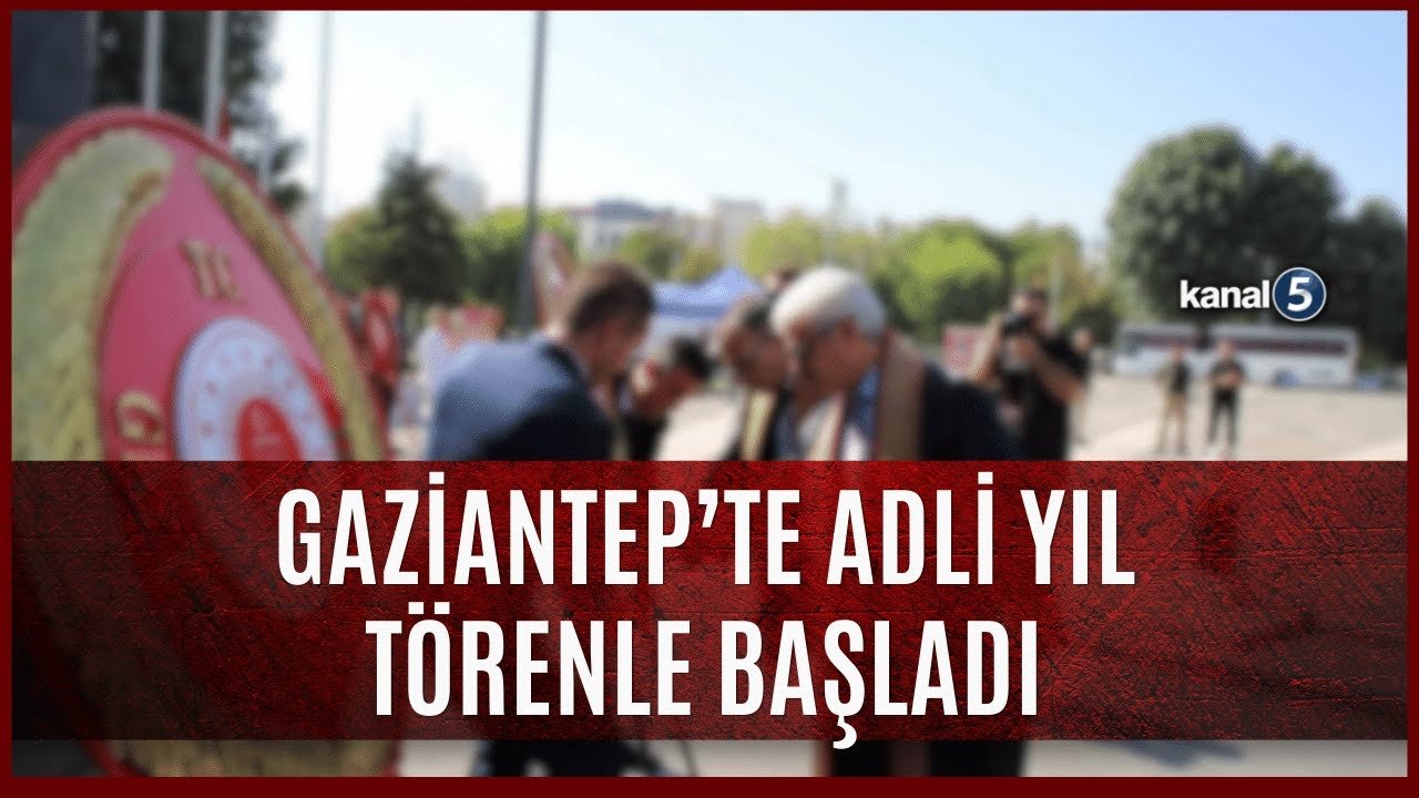 Gaziantep’te Yeni Adli Yıl Törenle Başladı