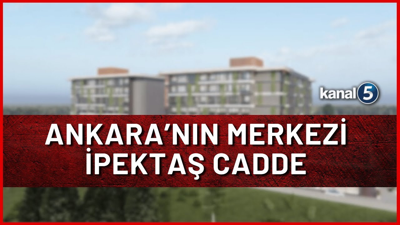 Ankara’nın merkezine çıkan cadde; İpektaş Cadde