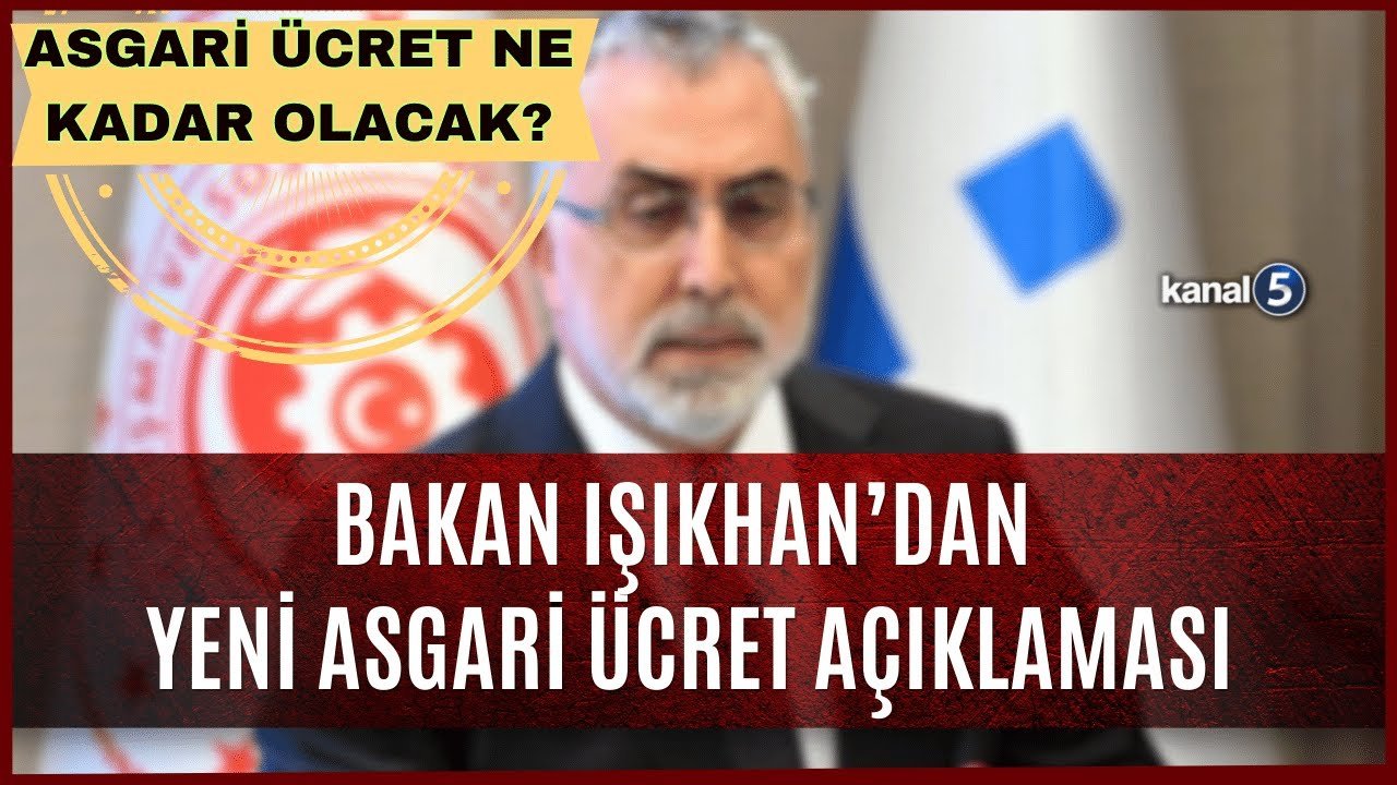 Bakan Işıkhan’dan Asgari Ücret Açıklaması