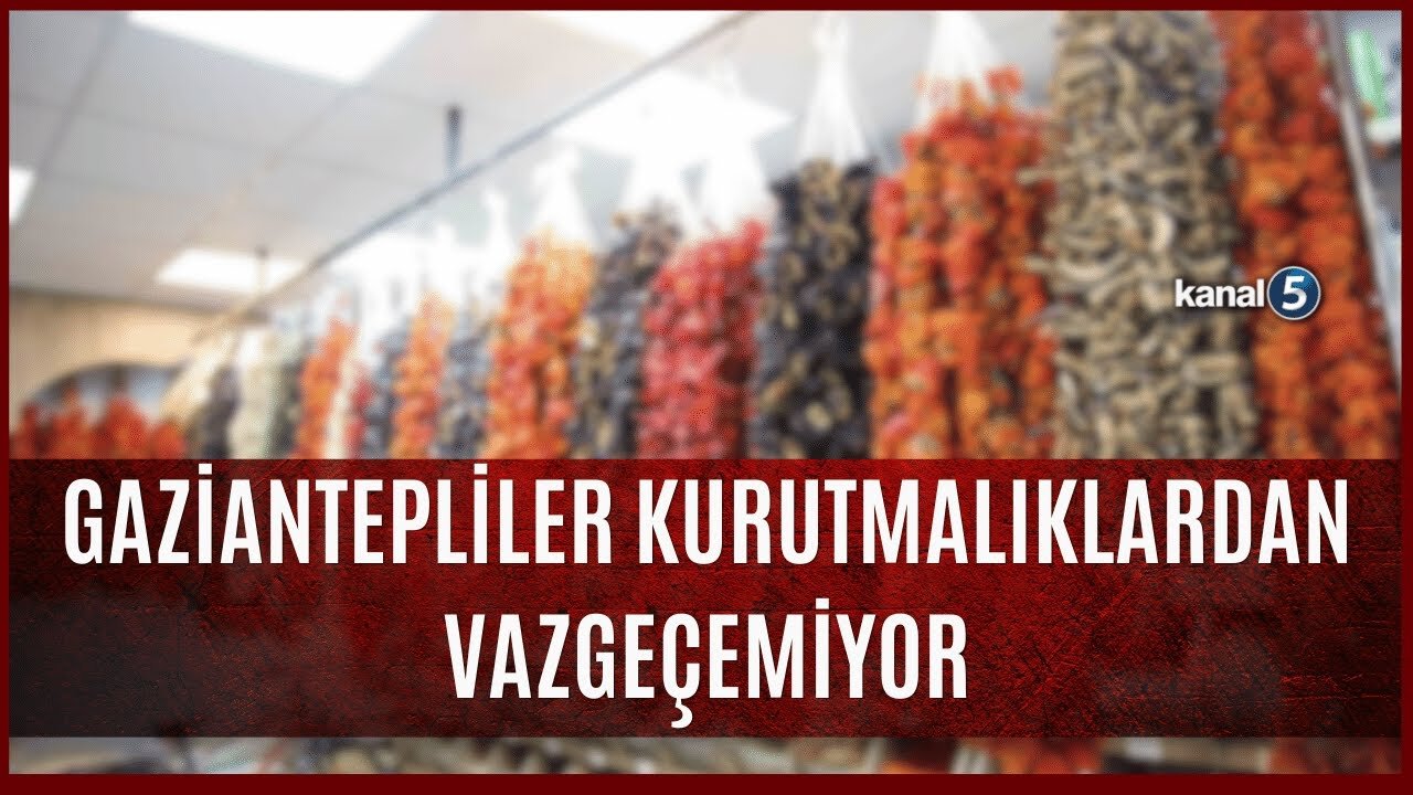Gaziantepliler Kurutmalıklardan Vazgeçemiyor