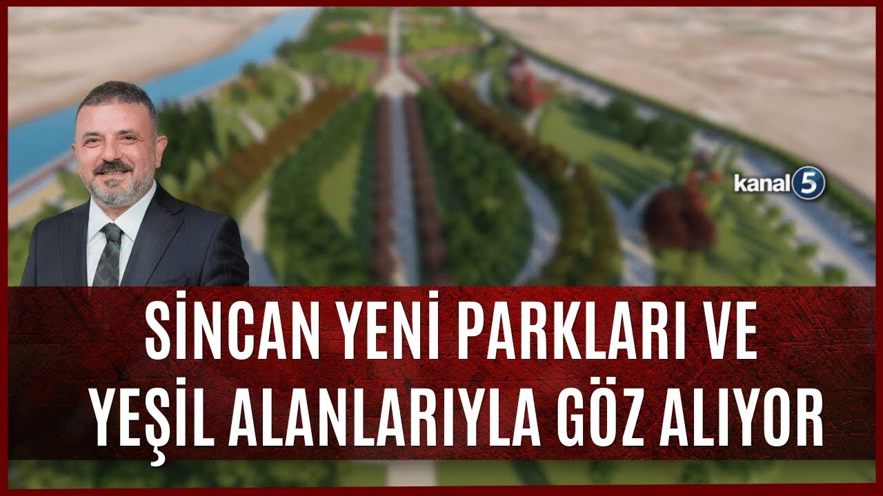 Sincan yeşil alanlarıyla bambaşka güzel