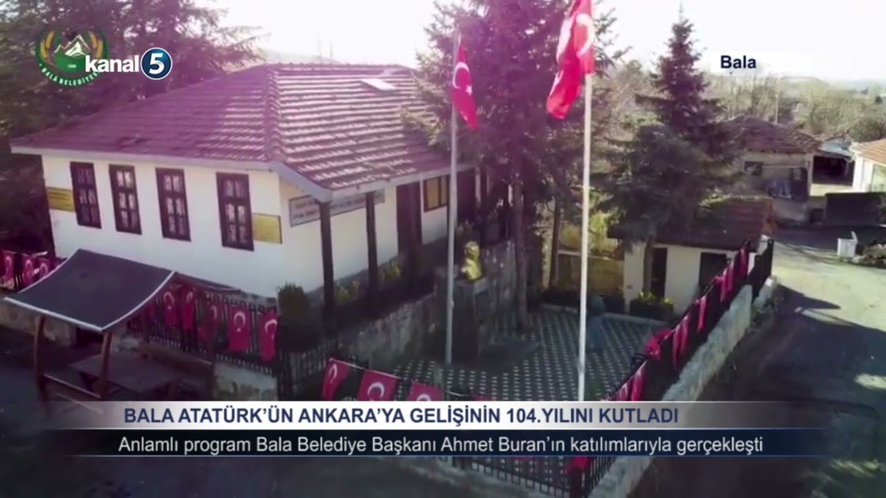 Bala Atatürk’ün Ankara’ya gelişinin 104. Yılını kutladı.