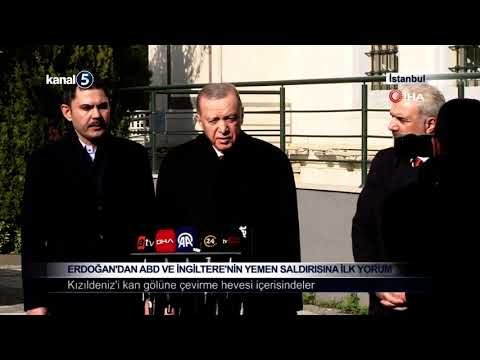 Erdoğan’dan ABD ve İngiltere’nin Yemen Saldırısına İlk Yorum