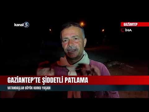 Gaziantep’te Şiddetli Patlama | Vatandaşlar Büyük Korku Yaşadı