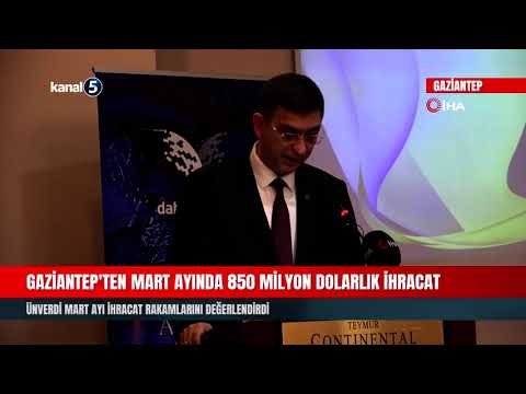 Gaziantep’ten Mart Ayında 850 Milyon Dolarlık İhracat