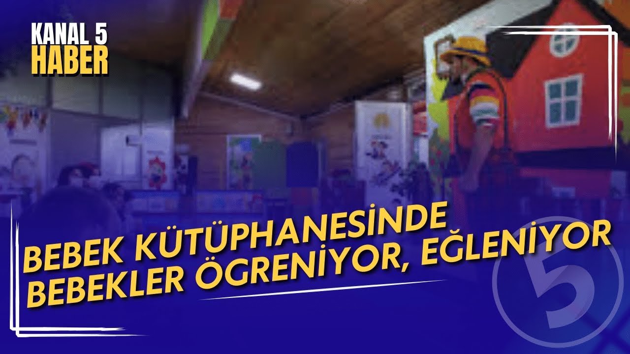 Sincan Belediyesinin Açtığı Bebek Kütüphanesinde Bebekler Ögreniyor, Eğleniyor