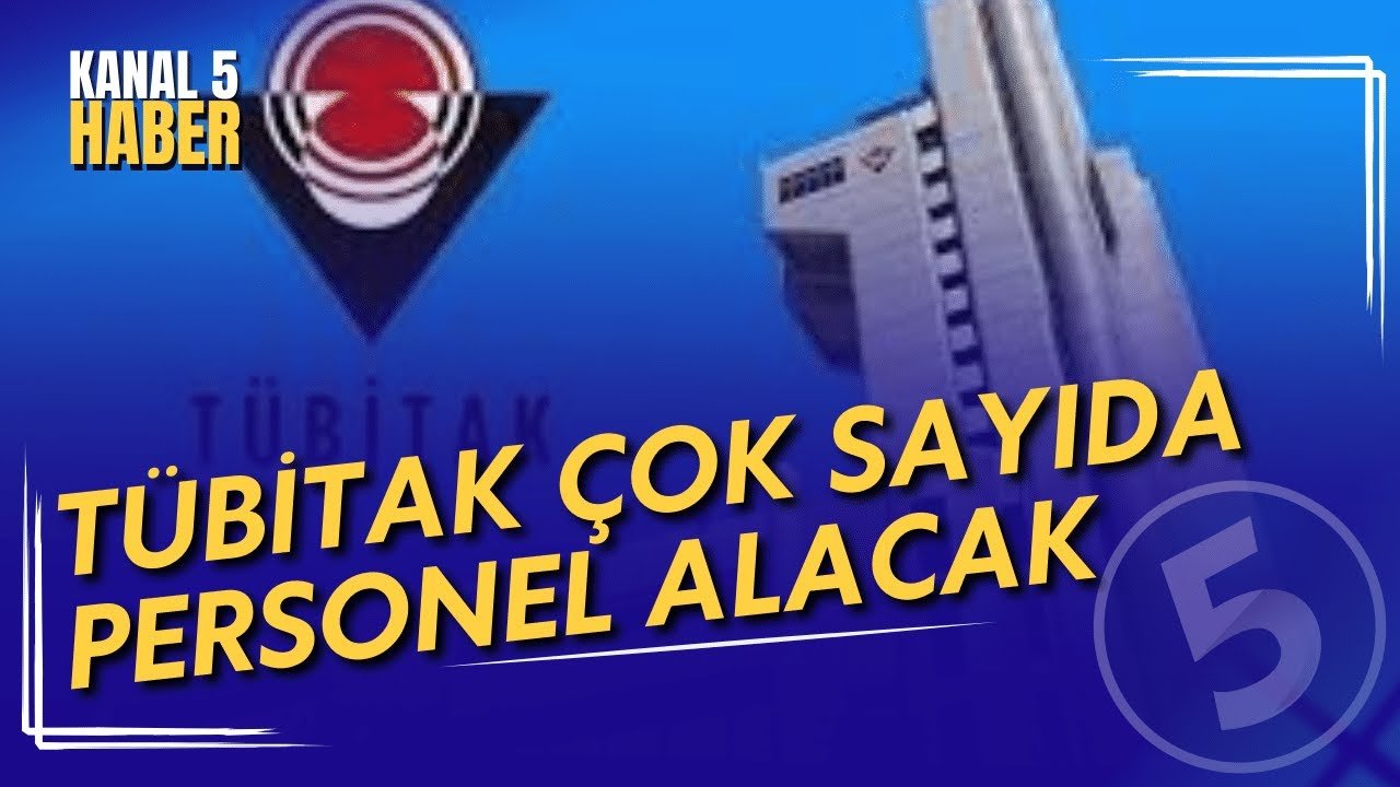 TÜBİTAK Çok Sayıda Personel Alacak | Resmi Gazete’de Yayımlandı