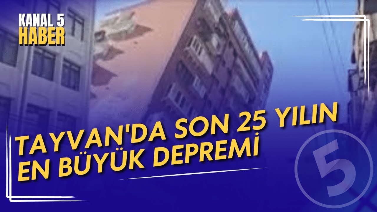 Tayvan’da Son 25 Yılın En Büyük Depremi