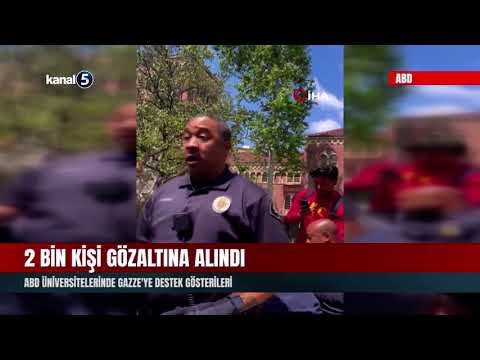 2 Bin Kişi Gözaltına Alındı | ABD Üniversitelerinde Gazze’ye Destek Gösterileri
