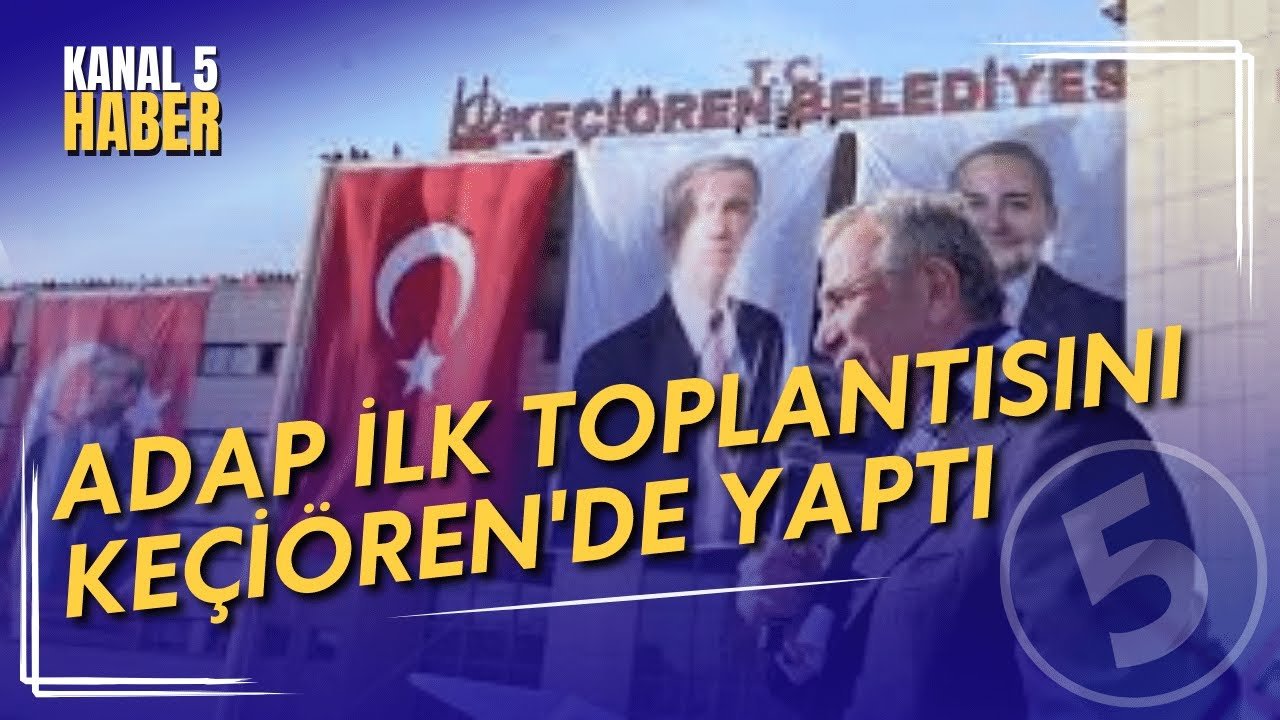 ADAP İlk Toplantısını Keçiören’de Yaptı