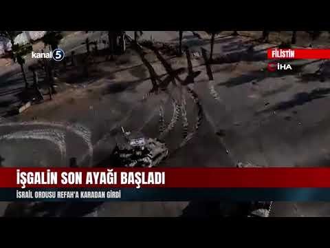 İşgalin Son Ayağı Başladı | İsrail Ordusu Refah’a Karadan Girdi