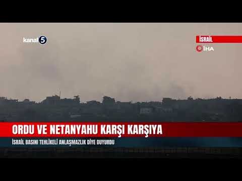 Ordu ve Netanyahu Karşı Karşıya