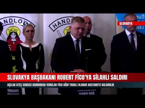 Slovakya Başbakanı Robert Fico’ya Silahlı Saldırı