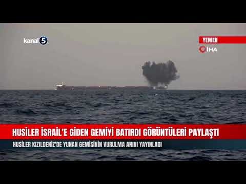 Husiler İsrail’e Giden Gemiyi Batırdı Görüntüleri Paylaştı