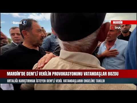 Mardin’de DEM’li vekilin provokasyonunu vatandaşlar bozdu