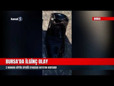 Bursa’da İlginç Olay | 2 Numara Büyük Giydiği Ayakkabı Hayatını Kurtardı