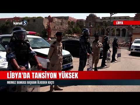 Libya’da Tansiyon Yüksek | Merkez Bankası Başkanı Ülkeden Kaçtı