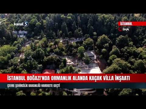 İstanbul Boğazı’nda Ormanlık Alanda Kaçak Villa İnşaatı