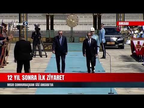 12 Yıl Sonra İlk Ziyaret | Mısır Cumhurbaşkanı Sisi Ankara’da