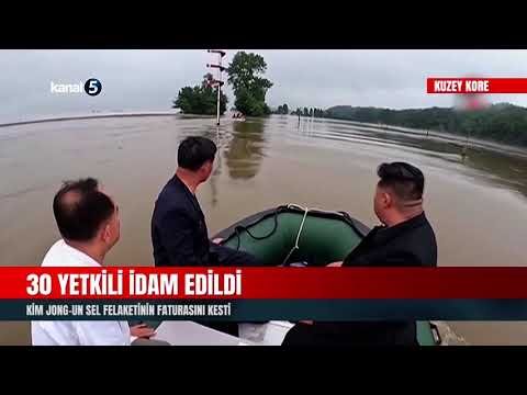 30 Yetkili İdam Edildi | Kim Jong-un Sel Felaketinin Faturasını Kesti