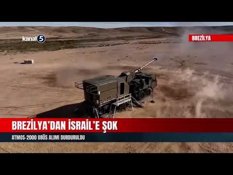 Brezilya’dan İsrail’e Şok | ATMOS-2000 Obüs Alımı Durduruldu