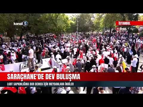 Saraçhane’de Dev Buluşma | LGBT Sapkınlığına Dur Demek İçin Meydanlara İndiler