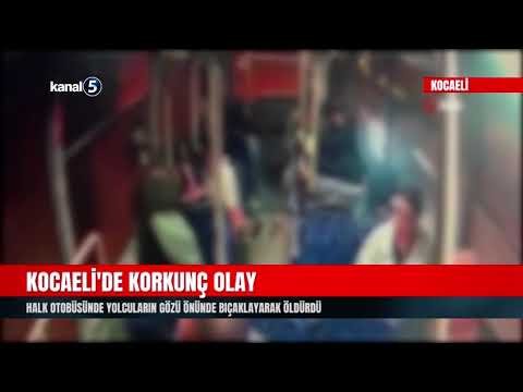 Kocaeli’de Korkunç Olay | Halk Otobüsünde Yolcuların Gözü Önünde Bıçaklayarak Öldürdü
