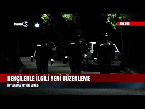 Bekçilerle İlgili Yeni Düzenleme | Üst Arama Yetkisi Verildi