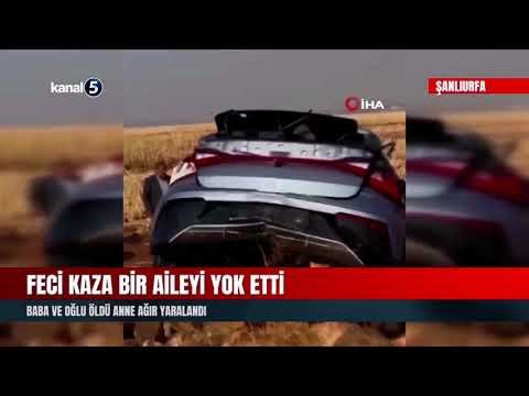 Feci Kaza Bir Aileyi Yok Etti | Baba Ve Oğlu Öldü Anne Ağır Yaralandı